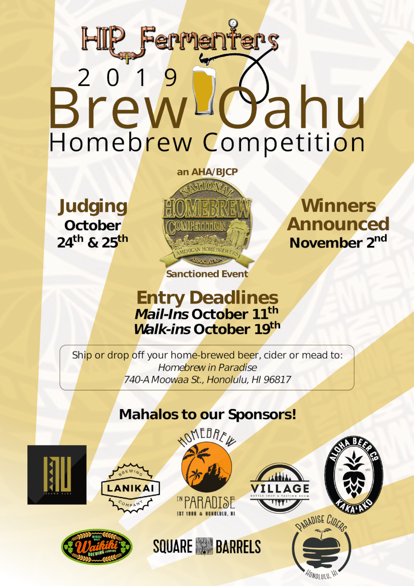 Brew Oahu Homebrew Competition. Deadline October 19th. Awards November 2nd.